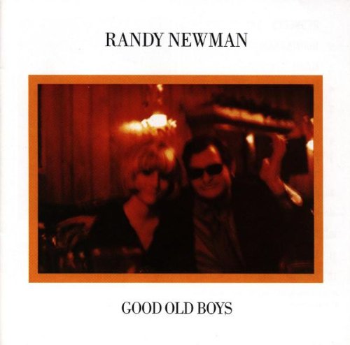 randy newman - good old boys