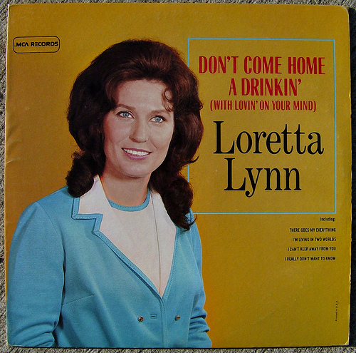 Don't Come Home A'Drinkin (With Lovin on Your Mind) - Loretta Lynn