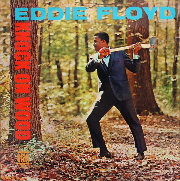 Knock on wood - Eddie Floyd