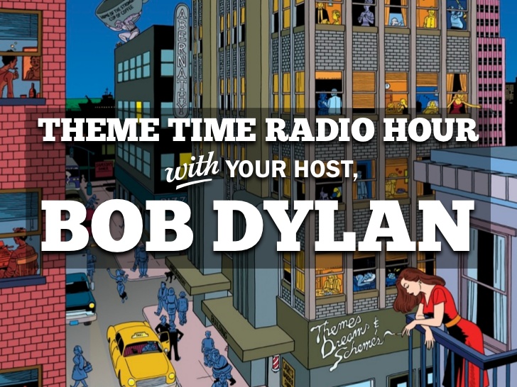 theme-time-radio-hour-with-your-host-bob-dylan-1-728