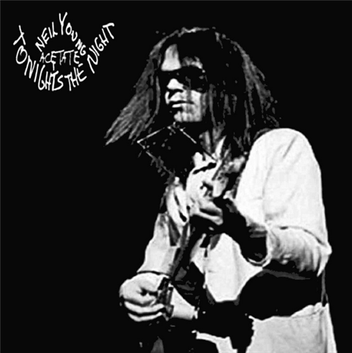 neil young tonight's the night acetate