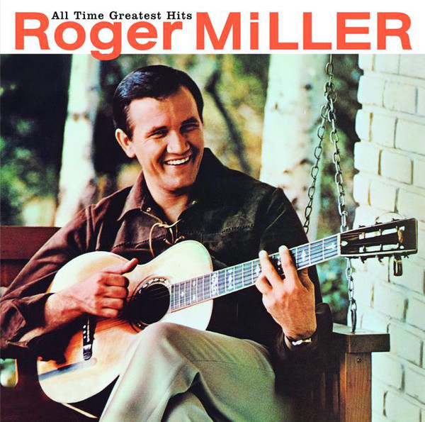 roger miller All Time Greatest Hits
