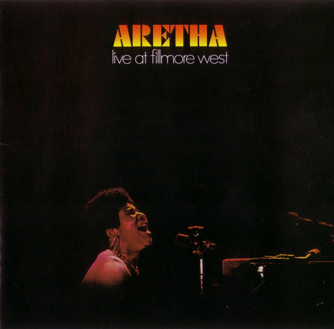 aretha live at fillmore west