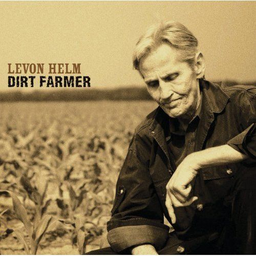 levon-helm-dirt-farmer-2007