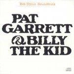 Bob_Dylan_-_Pat_Garrett_and_Billy_the_Kid