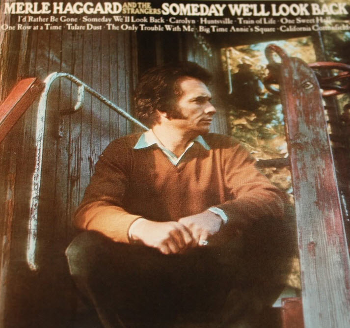 Merle Haggard Someday We'll Look Back