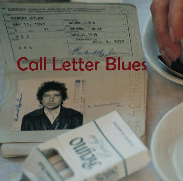 Bob Dylan call letter blues