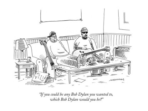 mick-stevens-if-you-could-be-any-bob-dylan-you-wanted-to-which-bob-dylan-would-you-be-new-yorker-cartoon