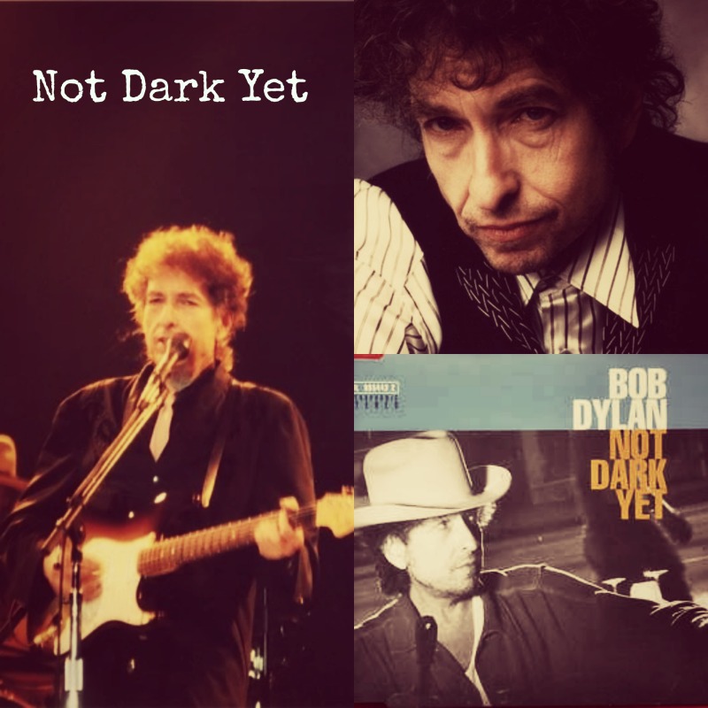 Not Dark Yet Bob Dylan